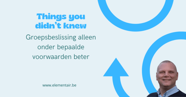 Groepsbeslissing alleen onder bepaalde voorwaarden beter