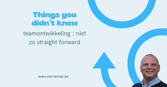 teamontwikkeling : niet zo straight forward
